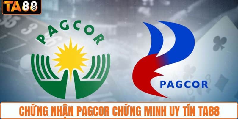 Chứng nhận PAGCOR chứng minh uy tín TA88
