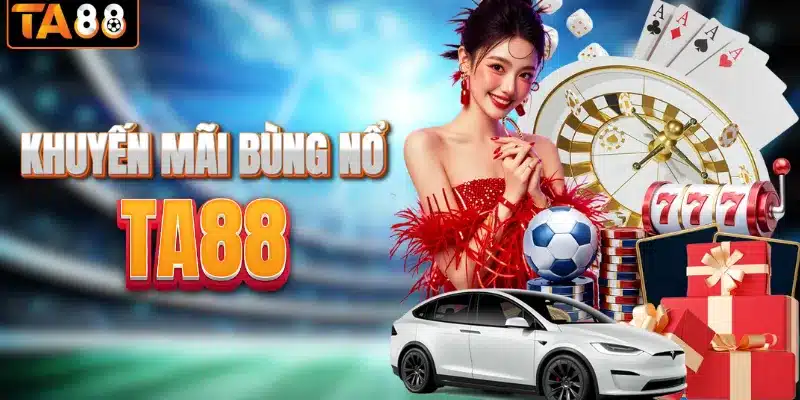 Thông tin mới về khuyến mãi TA88