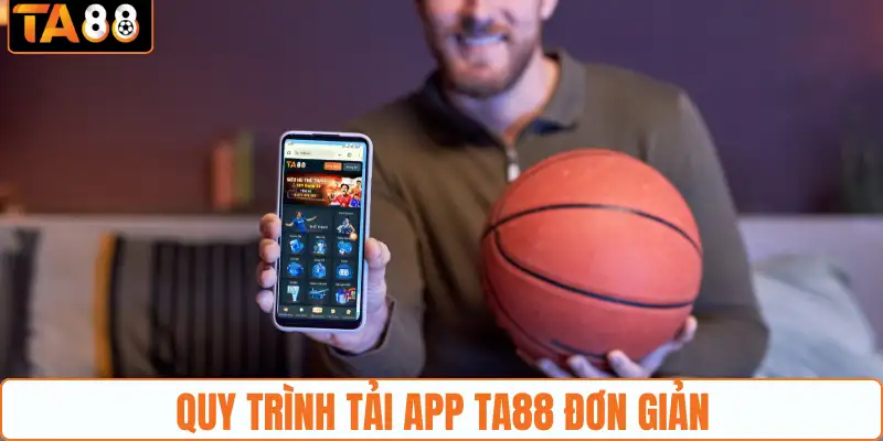 Thủ tục tải ứng dụng TA88 về máy siêu đơn giản