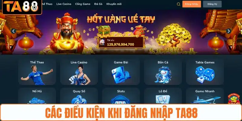 Các điều kiện khi đăng nhập TA88
