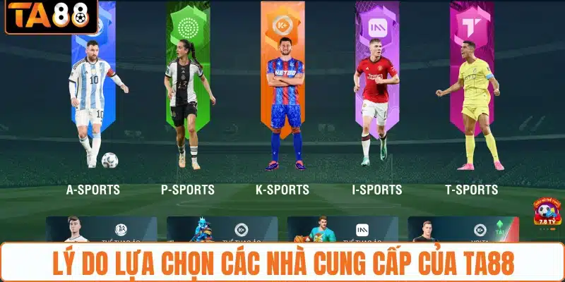 Lý do lựa chọn các nhà cung cấp của TA88