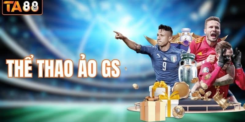 Thể thao ảo GS